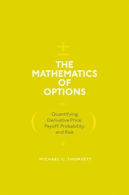 Michael C. Thomsett - Mathematics of Options, Inbunden
