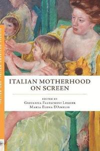 bokomslag Italian Motherhood on Screen