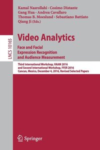 bokomslag Video Analytics. Face and Facial Expression Recognition and Audience Measurement