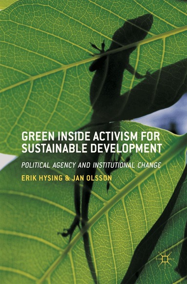 Erik Hysing, Jan Olsson - Green Inside Activism for Sustainable Development, Inbunden