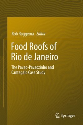 Food Roofs of Rio de Janeiro 1