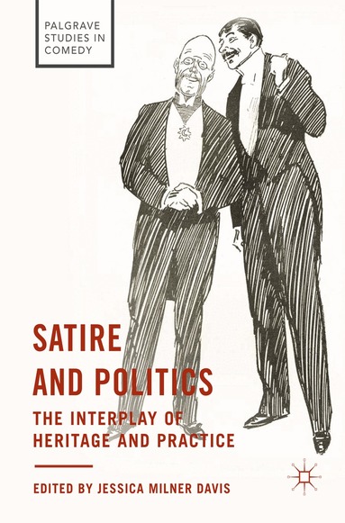 Jessica Milner Davis - Satire and Politics, Inbunden