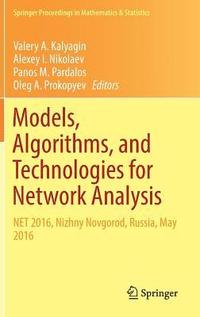 bokomslag Models, Algorithms, and Technologies for Network Analysis