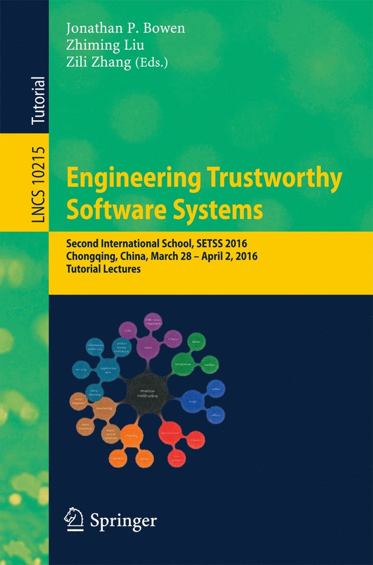 Engineering Trustworthy Software Systems 1