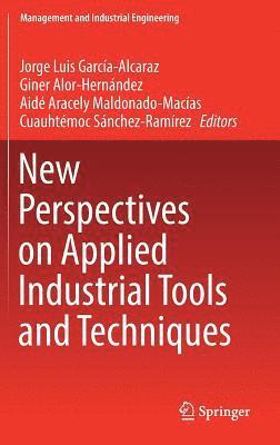 bokomslag New Perspectives on Applied Industrial Tools and Techniques