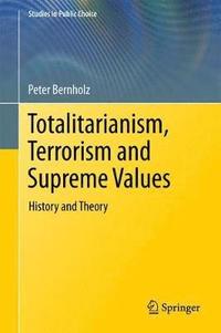 bokomslag Totalitarianism, Terrorism and Supreme Values