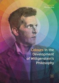 bokomslag Colours in the development of Wittgensteins Philosophy