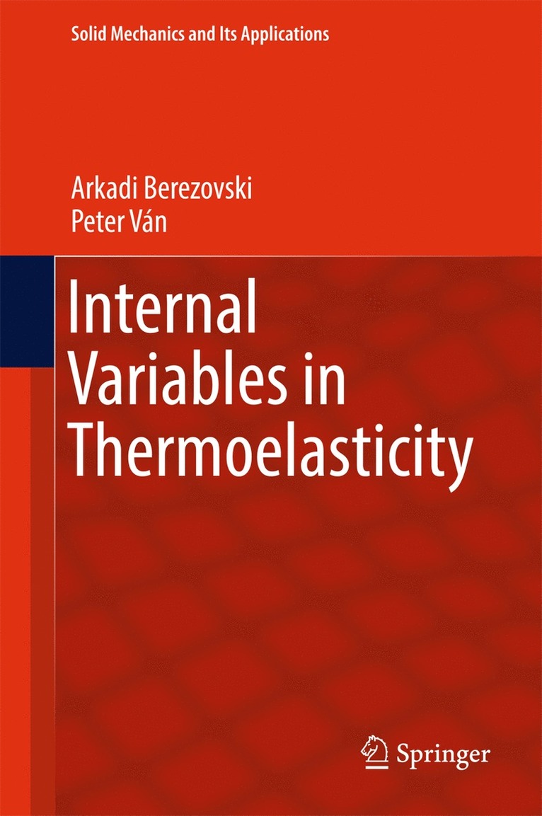 Internal Variables in Thermoelasticity 1