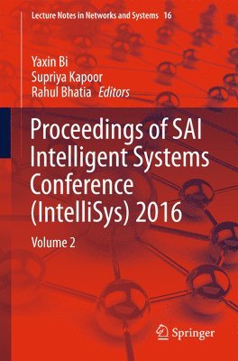 Proceedings of SAI Intelligent Systems Conference (IntelliSys) 2016 1