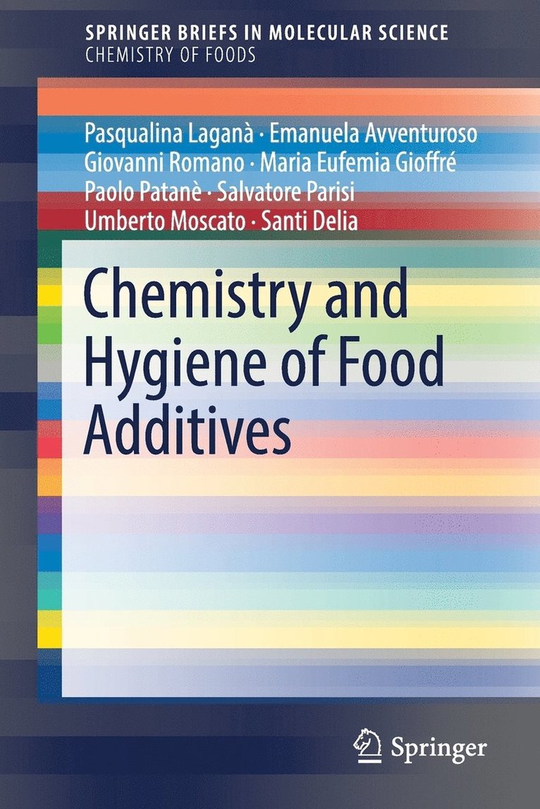 Chemistry and Hygiene of Food Additives 1