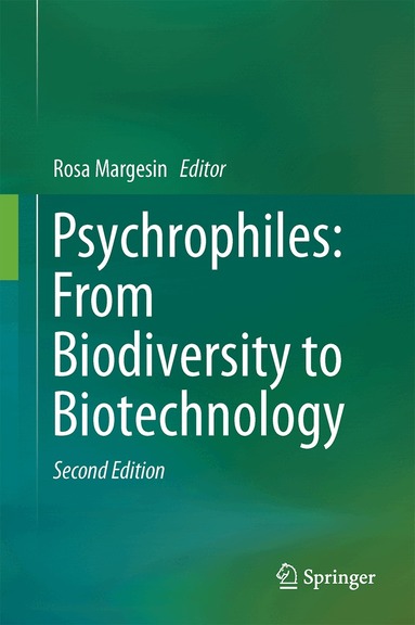 Rosa Margesin - Psychrophiles: From Biodiversity to Biotechnology, Inbunden