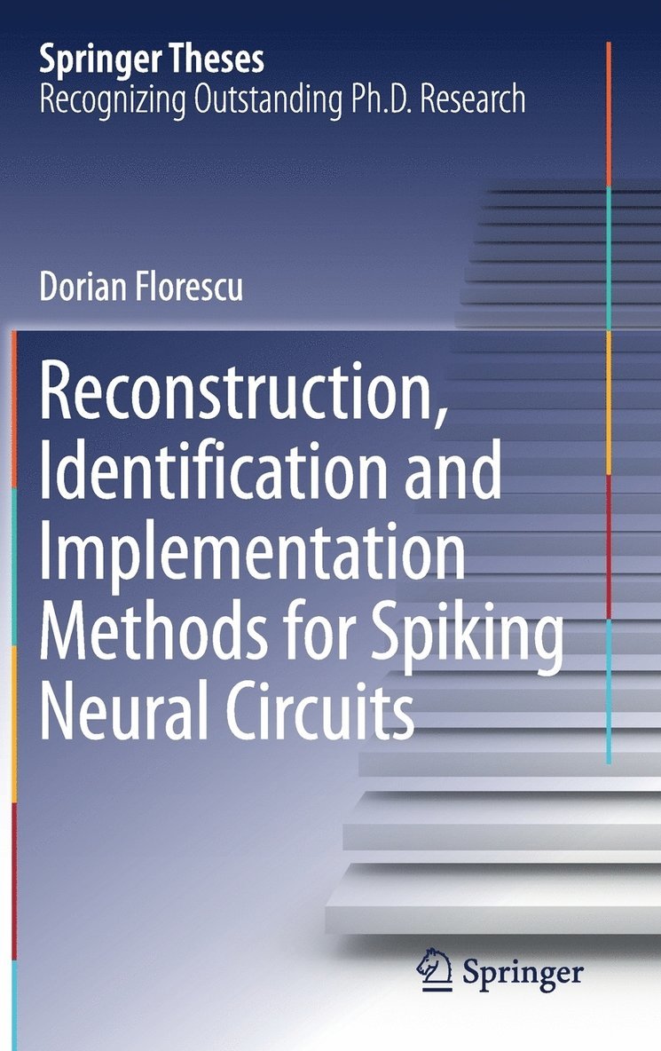 Reconstruction, Identification and Implementation Methods for Spiking Neural Circuits 1