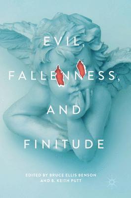 Evil, Fallenness, and Finitude 1