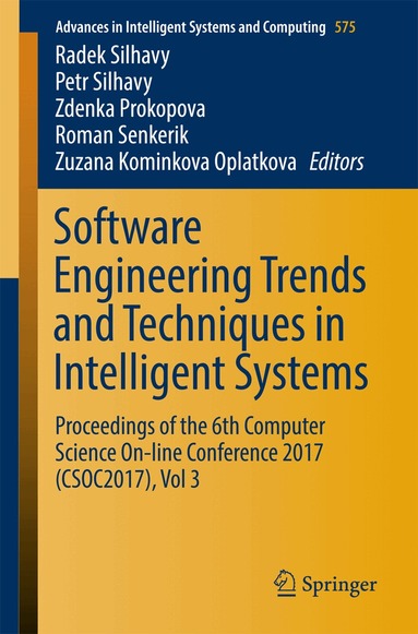 Radek Silhavy, Petr Silhavy, Zdenka Prokopova, Roman Senkerik, Zuzana Kominkova Oplatkova - Software Engineering Trends and Techniques in Intelligent Systems, Häftad
