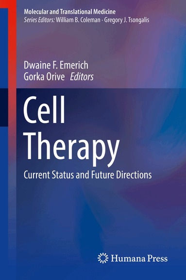 Dwaine F. Emerich, Gorka Orive - Cell Therapy, Inbunden