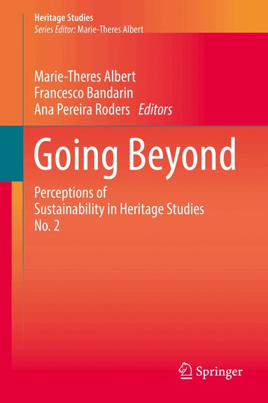 Marie-Theres Albert, Francesco Bandarin, Ana Pereira Roders - Going Beyond, Inbunden