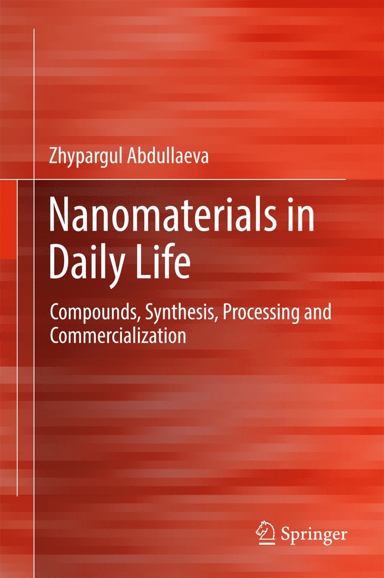 Nanomaterials in Daily Life