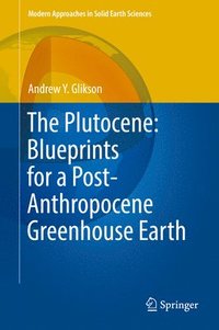 bokomslag The Plutocene: Blueprints for a Post-Anthropocene Greenhouse Earth