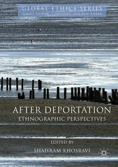 Shahram Khosravi - After Deportation, Inbunden