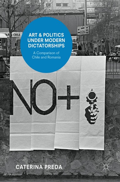 Caterina Preda - Art and Politics under Modern Dictatorships, Inbunden