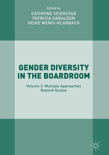 Cathrine Seierstad, Patricia Gabaldon, Heike Mensi-Klarbach - Gender Diversity in the Boardroom, Inbunden