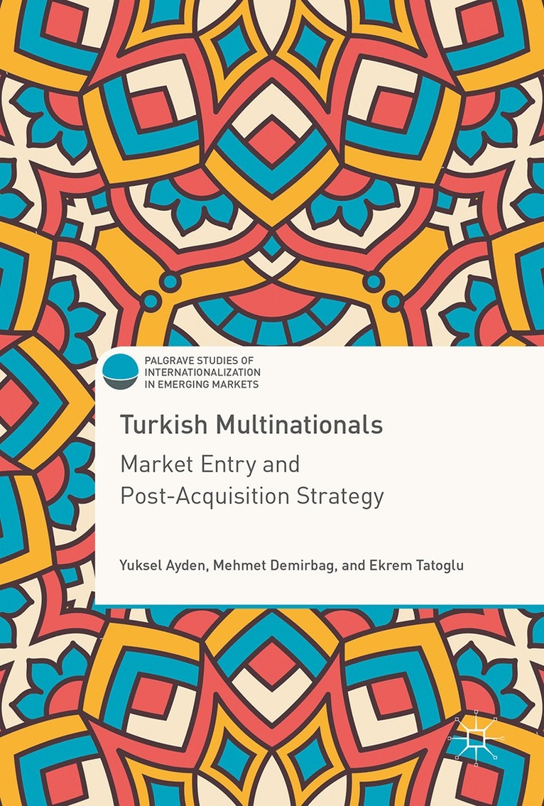 Yuksel Ayden, Mehmet Demirbag, Ekrem Tatoglu - Turkish Multinationals, Inbunden