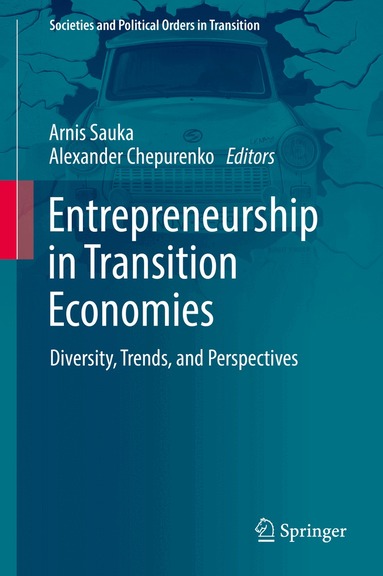 Arnis Sauka, Alexander Chepurenko - Entrepreneurship in Transition Economies, Inbunden
