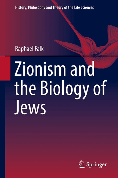 Raphael Falk - Zionism and the Biology of Jews, Inbunden