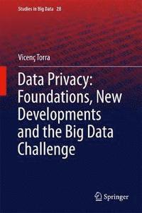 bokomslag Data Privacy: Foundations, New Developments and the Big Data Challenge