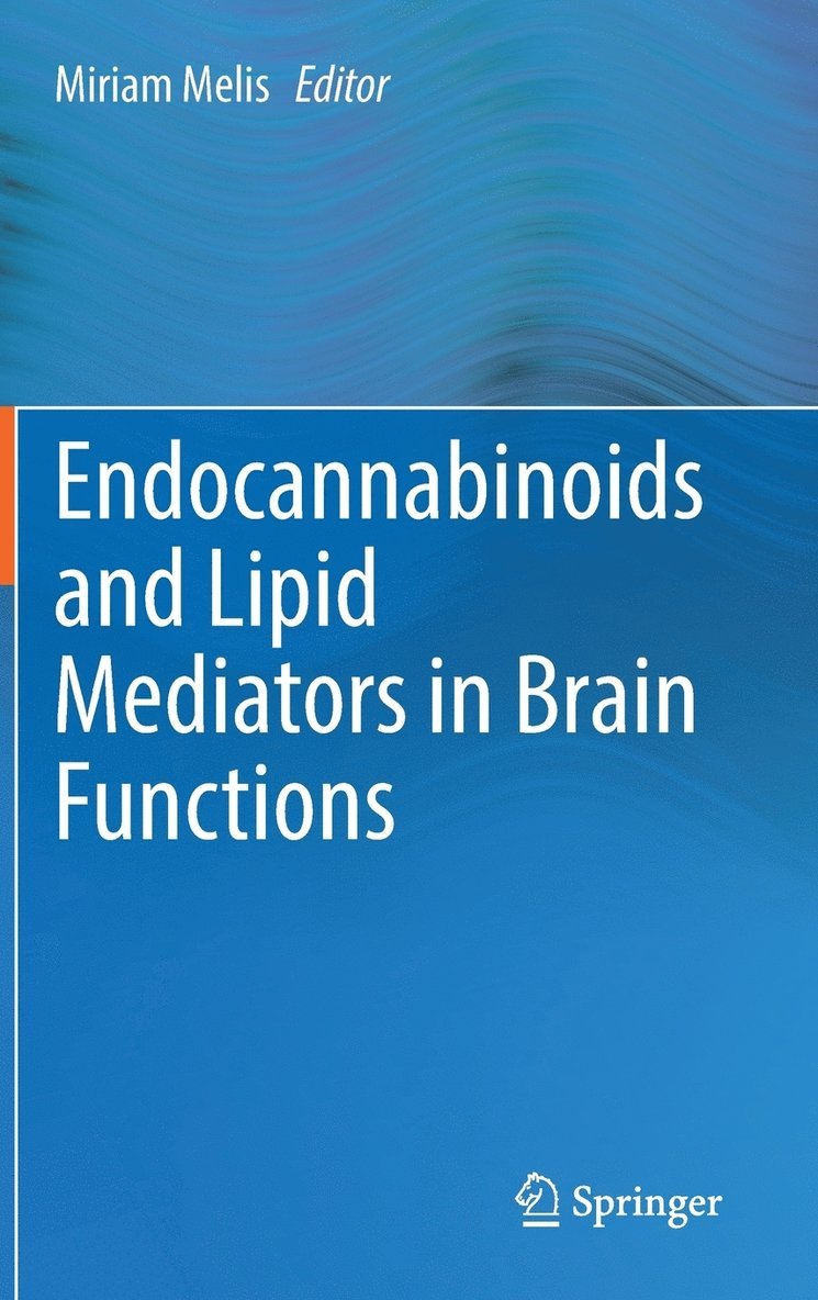 Miriam Melis - Endocannabinoids and Lipid Mediators in Brain Functions, Inbunden