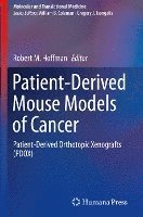 Robert M. Hoffman - Patient-Derived Mouse Models of Cancer, Inbunden