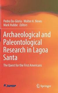 bokomslag Archaeological and Paleontological Research in Lagoa Santa