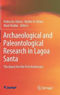 bokomslag Archaeological and Paleontological Research in Lagoa Santa