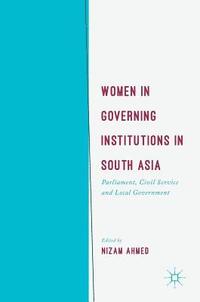 bokomslag Women in Governing Institutions in South Asia