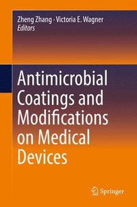 bokomslag Antimicrobial Coatings and Modifications on Medical Devices