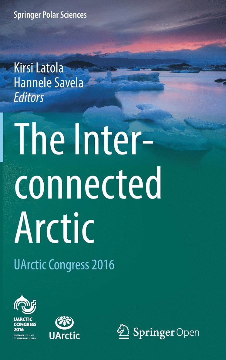 The Interconnected Arctic  UArctic Congress 2016 1