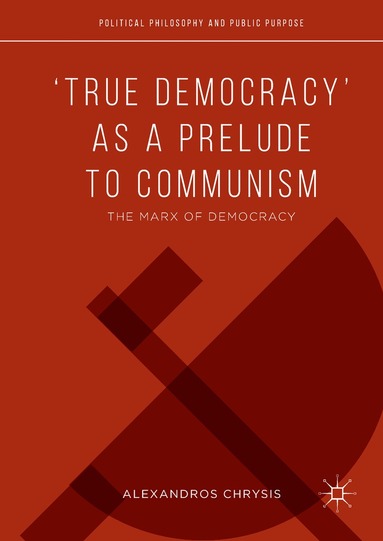 bokomslag True Democracy as a Prelude to Communism