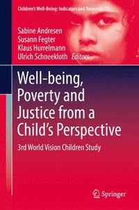 bokomslag Well-being, Poverty and Justice from a Childs Perspective