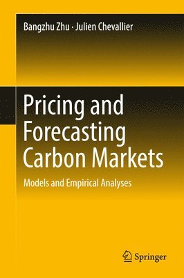 Pricing and Forecasting Carbon Markets 1