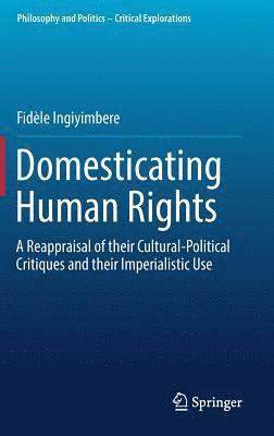 Domesticating Human Rights 1