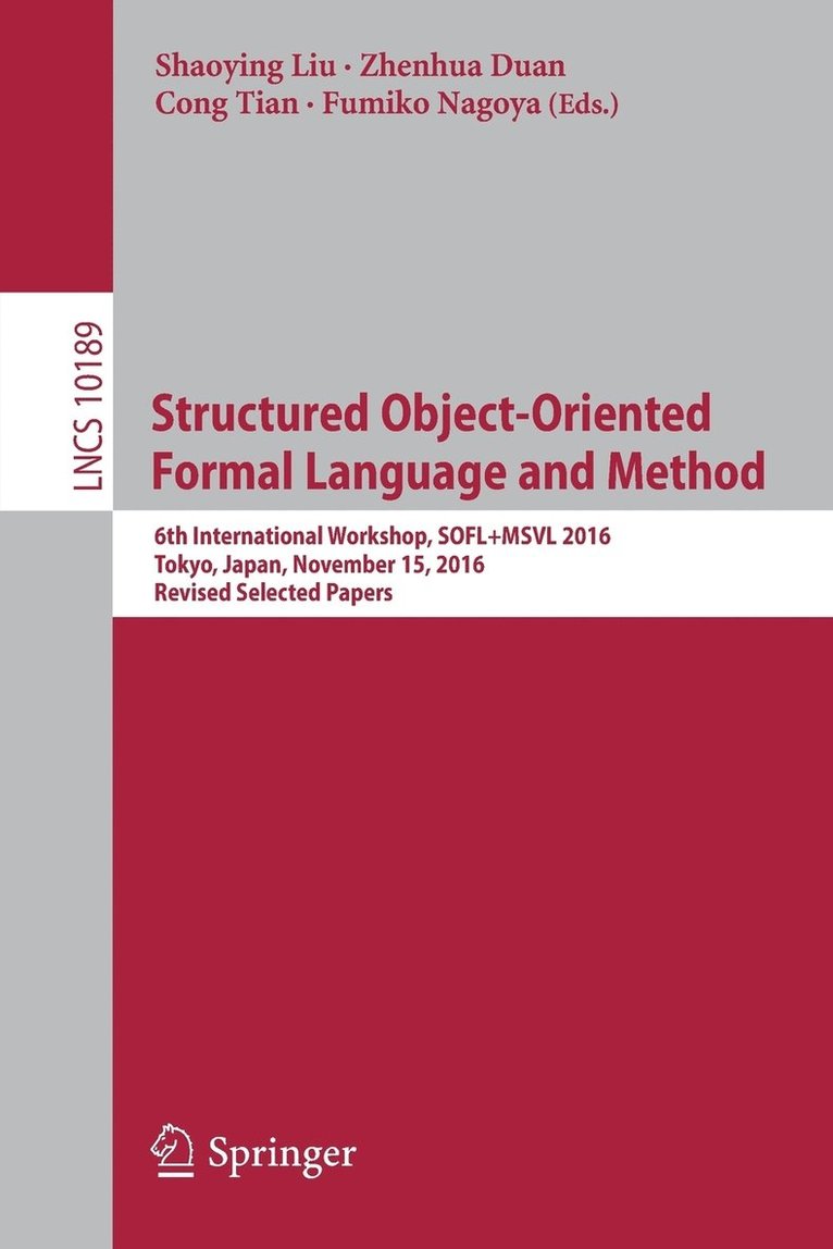 Structured Object-Oriented Formal Language and Method 1