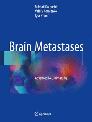 Mikhail Dolgushin, Valery Kornienko, Igor Pronin - Brain Metastases, Inbunden