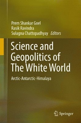 Science and Geopolitics of The White World 1