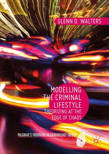 Glenn D. Walters - Modelling the Criminal Lifestyle, Inbunden