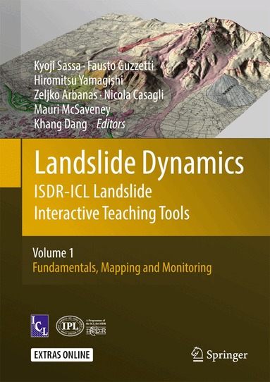 Kyoji Sassa, Fausto Guzzetti, Hiromitsu Yamagishi, Željko Arbanas, Nicola Casagli, Mauri McSaveney, Khang Dang - Landslide Dynamics: ISDR-ICL Landslide Interactive Teaching Tools, Inbunden