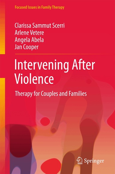 Clarissa Sammut Scerri, Arlene Vetere, Angela Abela, Jan Cooper - Intervening After Violence, Inbunden