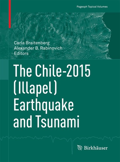 Carla Braitenberg, Alexander B. Rabinovich - Chile-2015 (Illapel) Earthquake and Tsunami, Häftad