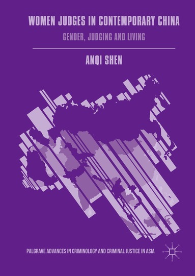 Anqi Shen - Women Judges in Contemporary China, Inbunden