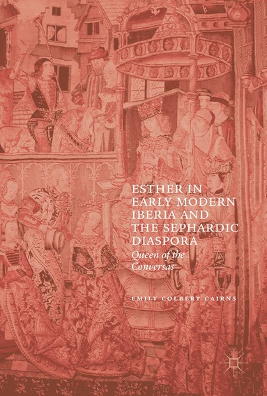 bokomslag Esther in Early Modern Iberia and the Sephardic Diaspora