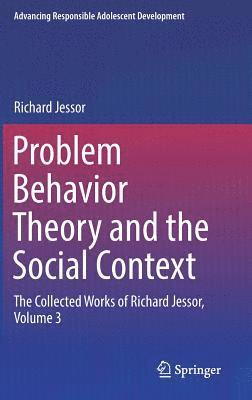 bokomslag Problem Behavior Theory and the Social Context